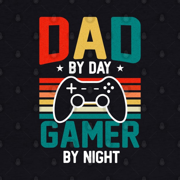 Dad by day, gamer by night; dad; gamer dad; father; gift; father's day; daddy; gaming; video games; games; controller; console; funny; gift idea; console; by Be my good time